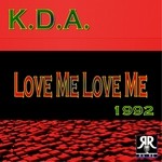 cover: Kda - Love Me Love Me