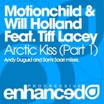 cover: Motionchild|Tiff Lacey|Will Holland - Arctic Kiss (Part One)