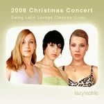 cover: Various - 2006 Christmas Concert: Swing Latin Lounge Classics (live)