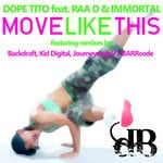 cover: Dope Tito|Raa D & Immortal - Move Like This