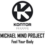 cover: Michael Mind Project - Feel Your Body