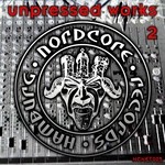 cover: Doc Rott|Nordcore Gmbh - Unpressed Works Vol 2