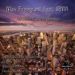 cover: Freegrant, Max|Irma - No More Fucking Glamour