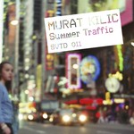 cover: Murat Kilic - Summer Traffic