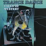 cover: Trance Dance - Tales Of Mystery