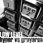 cover: Grayarea|HYPER - Low Level