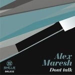 cover: Alex Maresh - Don't Talk