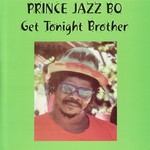 cover: Prince Jazzbo - Get Tonight Brother