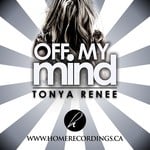 cover: Tonya Renee - Off My Mind EP