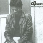 cover: Dj Dado - Where Are You?