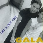 cover: Gala - Let A Boy Cry