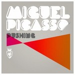 cover: Miguel Picasso - Pushing