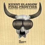 cover: Kenny Glasgow - Final Frontier EP