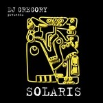 cover: Dj Gregory - DJ Gregory Presents Solaris