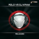 cover: Dj Kram|Rolo - Reloaded