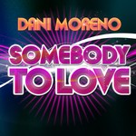 cover: Dani Moreno - Somebody To Love