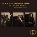 cover: Jaz Sawyer - After Hours Vol 1