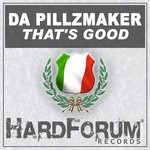 cover: Da Pillzmaker - That's Good EP