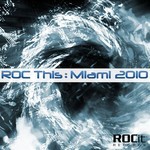 cover: Various - ROC This: Miami 2010