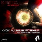 cover: Dj Mita - Cyclical Linear & Non EP