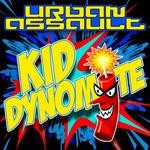 cover: Urban Assault - Kid Dynomite