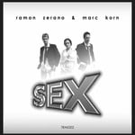 cover: Marc Korn|Zerano, Ramon - Sex (Is Not The End)