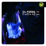 cover: Dj Palas - I Need To Tell You: Vol 2