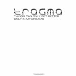 cover: Tragma - Things Can Only Get Better