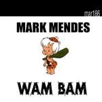 cover: Mark Mendes - Wam Bam