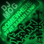 cover: Dj Mog|Sarah Lynn - Somewhere