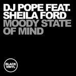 cover: Dj Pope|Sheila Ford - Moody State Of Mind