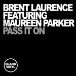 cover: Laurence, Brent|Maureen Parker - Pass It On