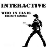 cover: Interactive - Who Is Elvis 2010