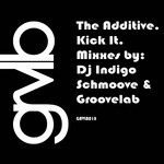 cover: The Additive - Kick It