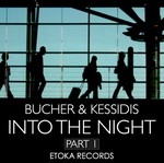 cover: Bucher & Kessidis - Into The Night Pt 1