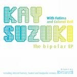 cover: Kay Suzuki - Bipolar EP