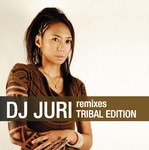 cover: Dj Juri - Remixes: Tribal Edition