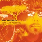 cover: Beat Pharmacy - Constant Pressure