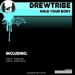 cover: Drewtribe - Hold Your Body