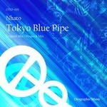 cover: Nhato - Tokyo Blue Pipe