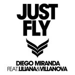 cover: Liliana|Miranda, Diego|Villanova - Just Fly