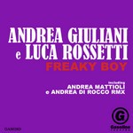 cover: Giuliani, Andrea|Luca Rossetti - Freaky Boy