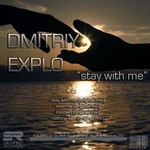 cover: Dmitriy Explo - Stay With Me