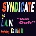 cover: Syndicate Of Law|Ya Kid K - Ouh Ouh