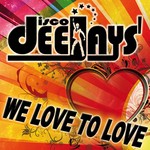 cover: Disco Deejays - We Love To Love