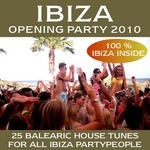 cover: Various - Ibiza Opening Party 2010