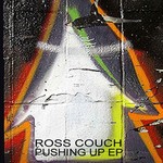 cover: Ross Couch - Pushing Up EP