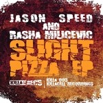 cover: Rasha Milicevic|Speed, Jason - Slight Pizza EP