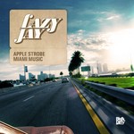 cover: Lazy Jay - Apple Strobe