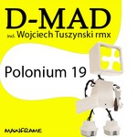 cover: D Mad - Polonium 19